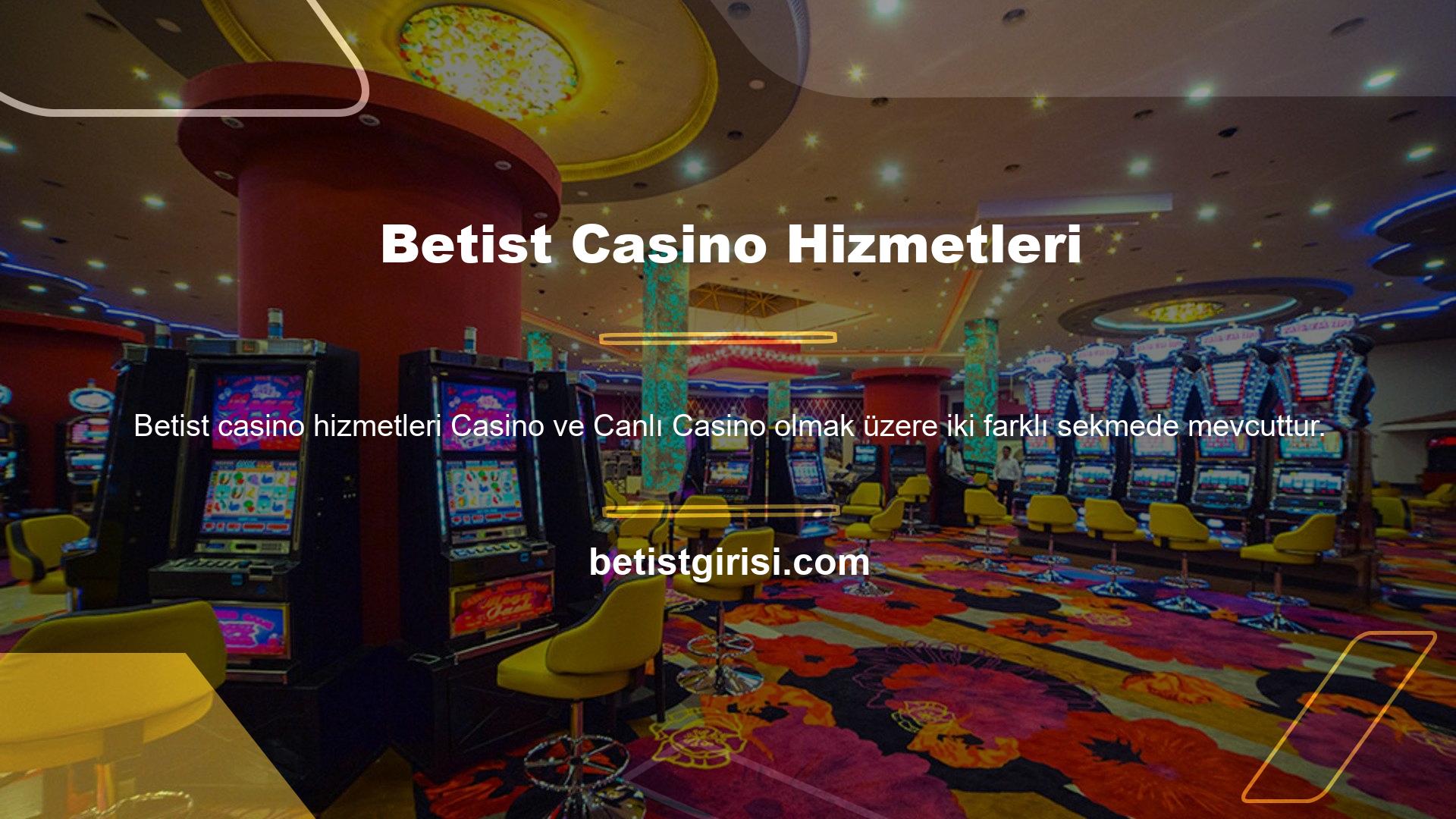 Casino başlıklı bölüme bakarsanız, slot makinelerinin müşteriler tarafından sıklıkla kullanıldığını göreceksiniz