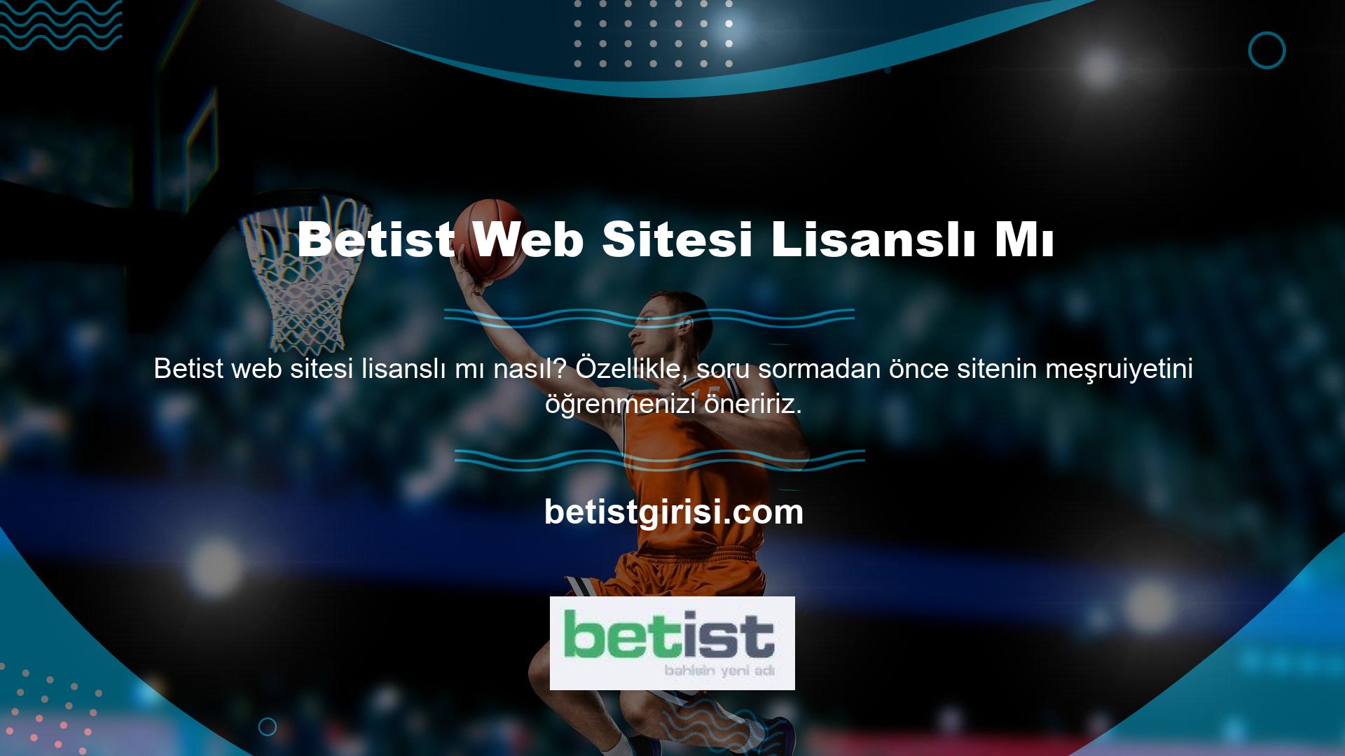 Betist web sitesi lisanslı mı? Yeni bir soru sorun ve cevabını bulmaya çalışın, tüm yasal içeriği Betist web sitesinde bulacaksınız